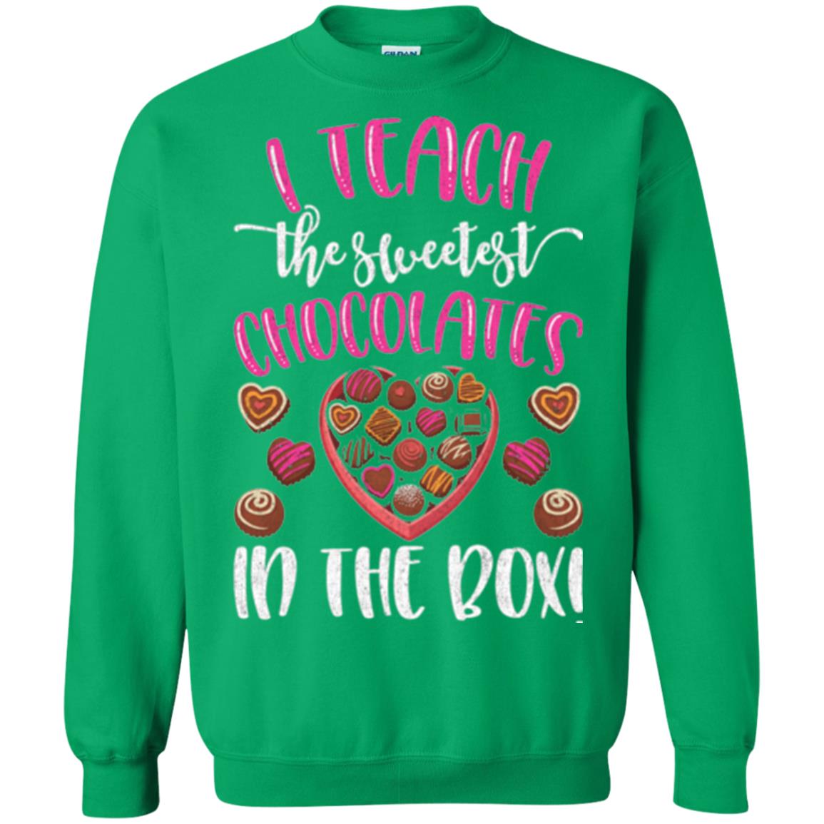 Valentines Day T-shirt I Teach The Sweetest Chocolates In The Box Irish Green