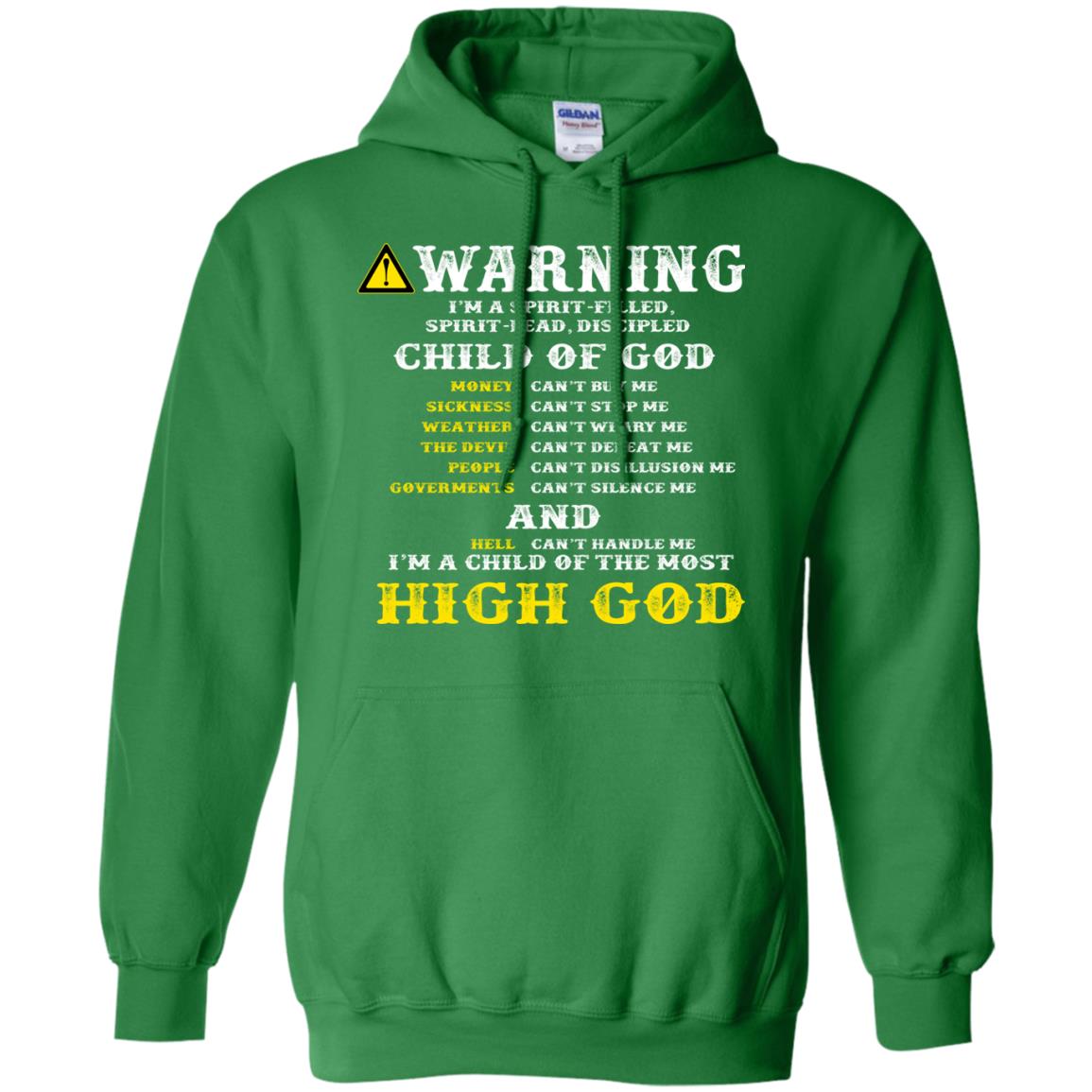 Christian T-shirt Warning I’m A Spirit-filled Spirit-lead Discipled Child Of God Irish Green