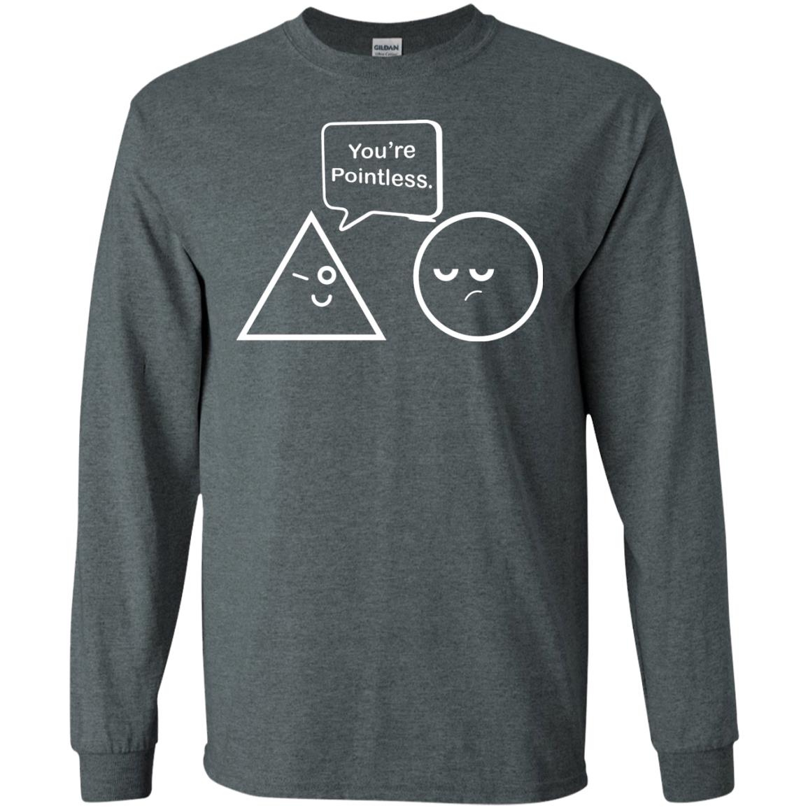 Math Lover T-shirt You're Are Pointless Dark Heather