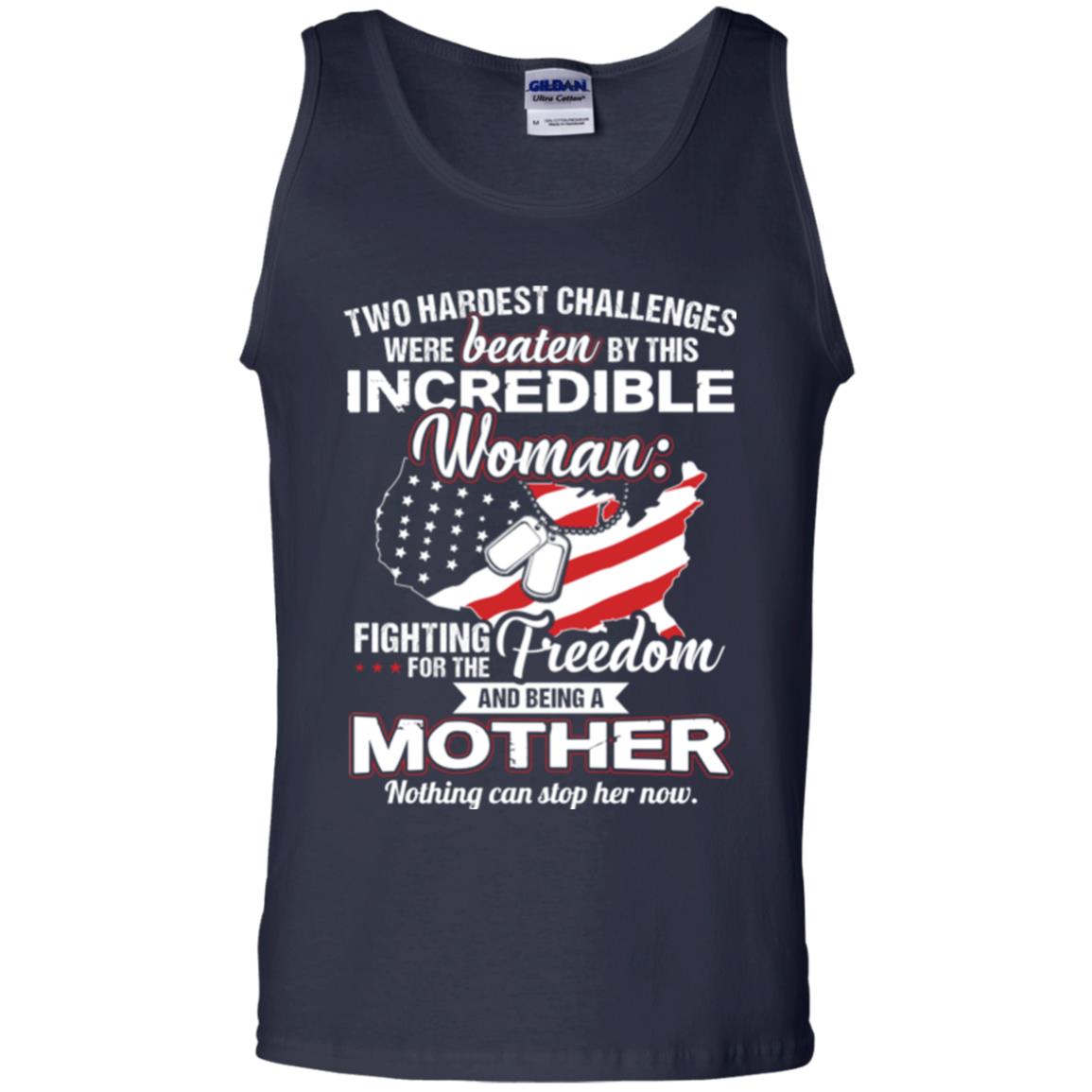 Incrediable Woman Fighting For The Freedom And Being A Mother Military Shirt Navy