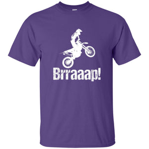 Motocross T-shirt Dirt Bike Rider Brraaap