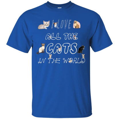 I Love All The Cats In The World Cat Lovers Shirt For Mens Or Womens Royal