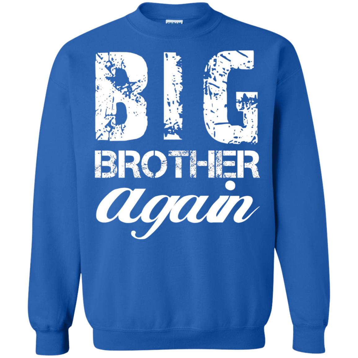 Big Brother Again T-shirt New Baby Royal
