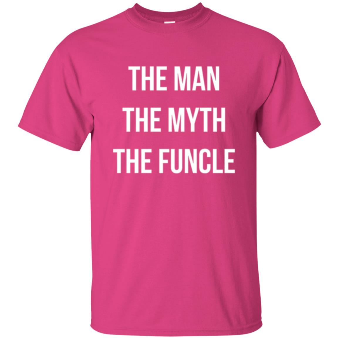Uncle T-shirt The Man The Myth The Funcle Heliconia