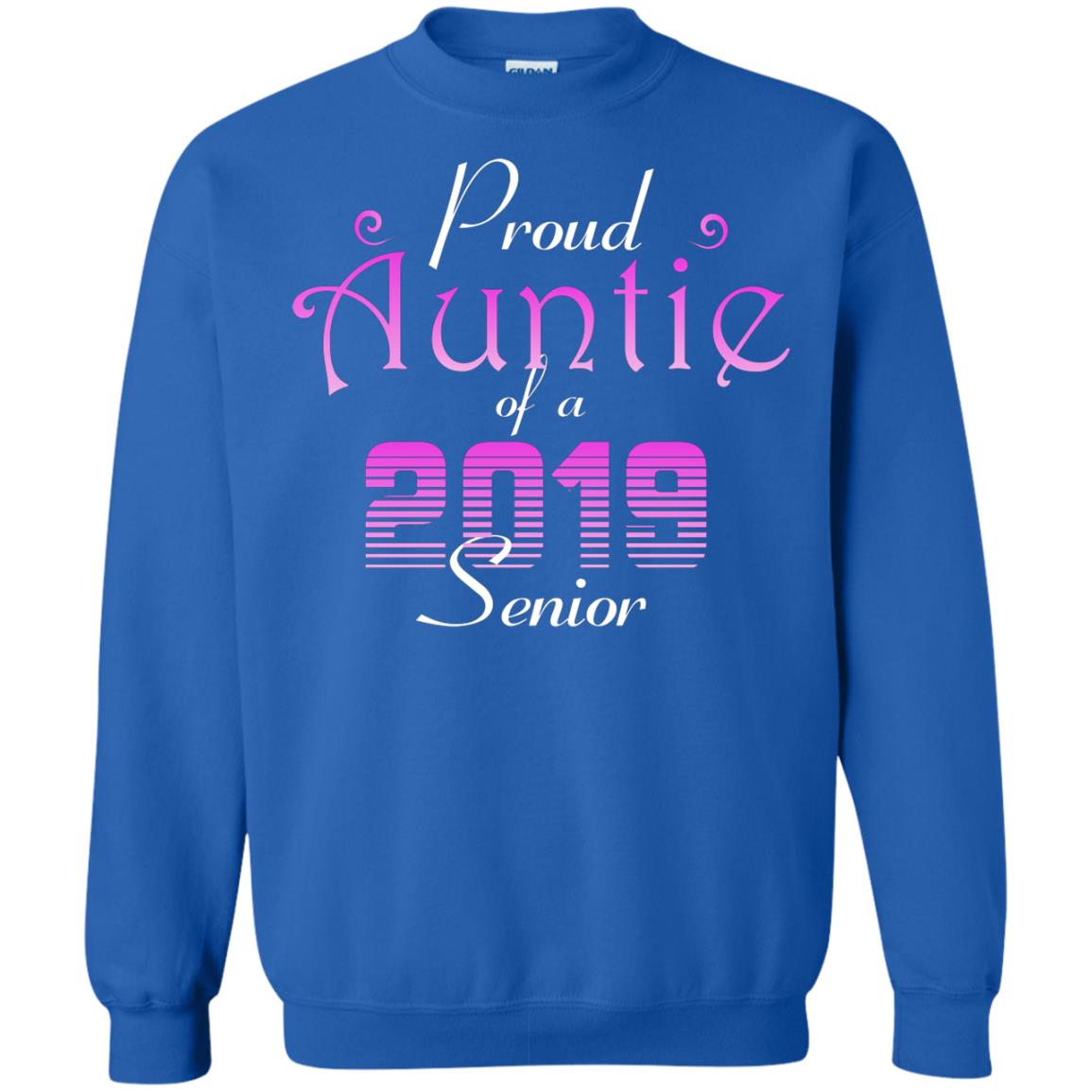 Proud Auntie Of 2019 Senior Aunt Shirt Royal