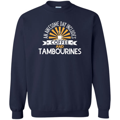 Tambourines T-shirt An Awesome Day Includes Coffee And Tambourines Navy