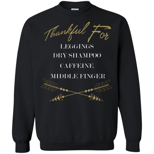 Thankful For Leggings Dry Shampoo Caffeine Middle Finger T-shirt Black