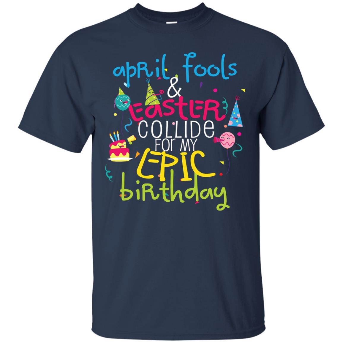 April Fools Easter Collide For My Epic Birthday Navy