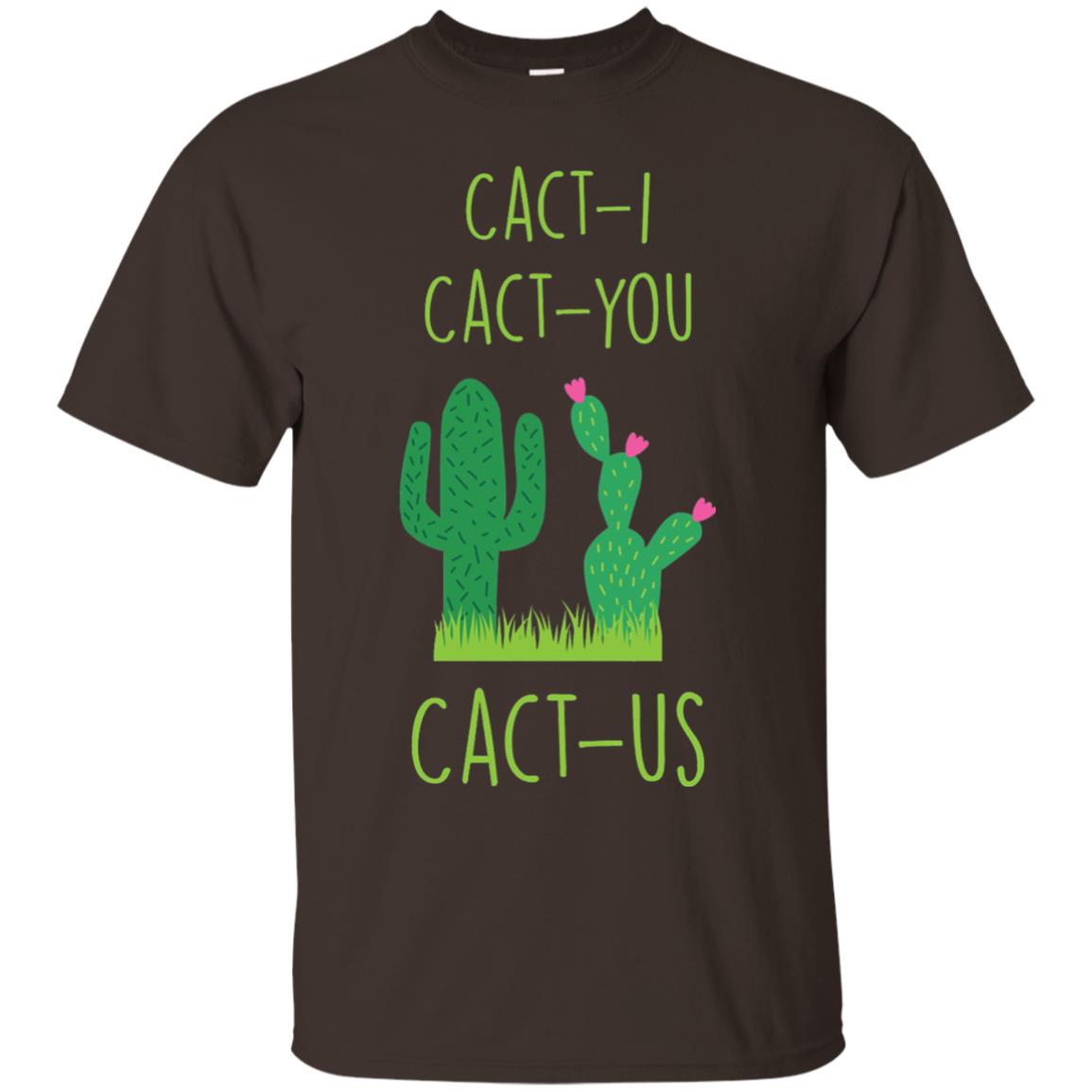 Funny Cactus Shirt Cact-i Cact-us Spring Desert Cactus Dark Chocolate