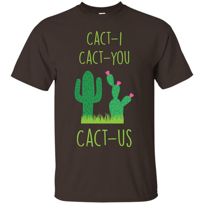 Funny Cactus Shirt Cact-i Cact-us Spring Desert Cactus Dark Chocolate