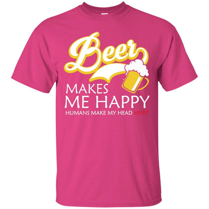 Beer Makes Me Happy Beer Lover T-shirt Heliconia