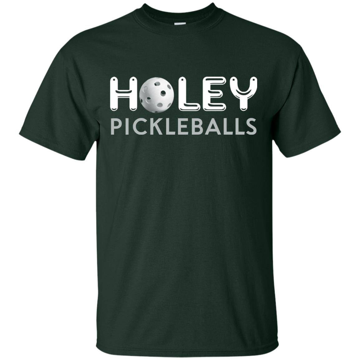 Pickleball Lover T-shirt Holey Pickleballs Forest