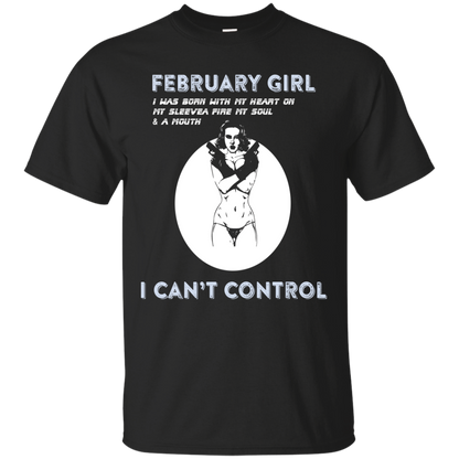 February Girl I Was Born With My Heart T-shirt Black