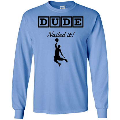 Basketball Lovers T-shirt Dude Nailed It Carolina Blue