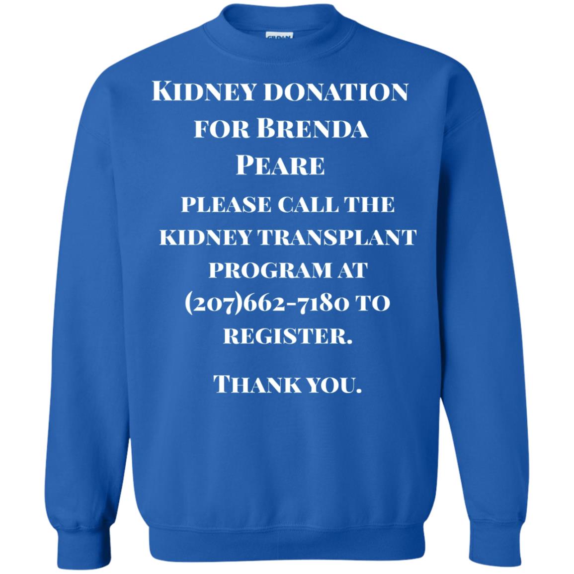 Kidney Donation For Brenda T-shirt Royal