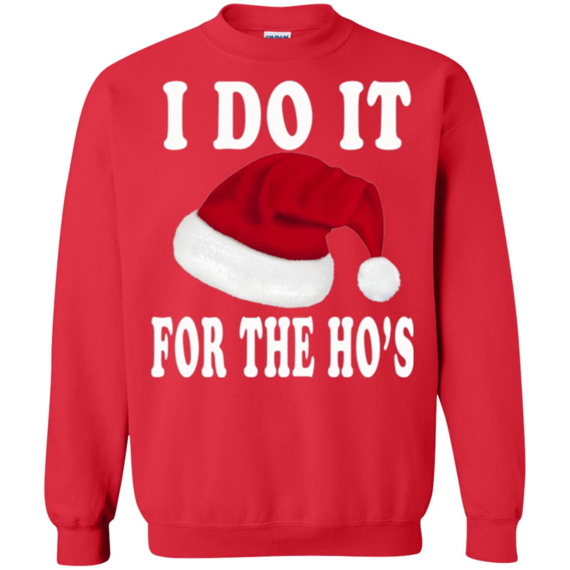 Christmas T-shirt I Do It For The Ho_s Red