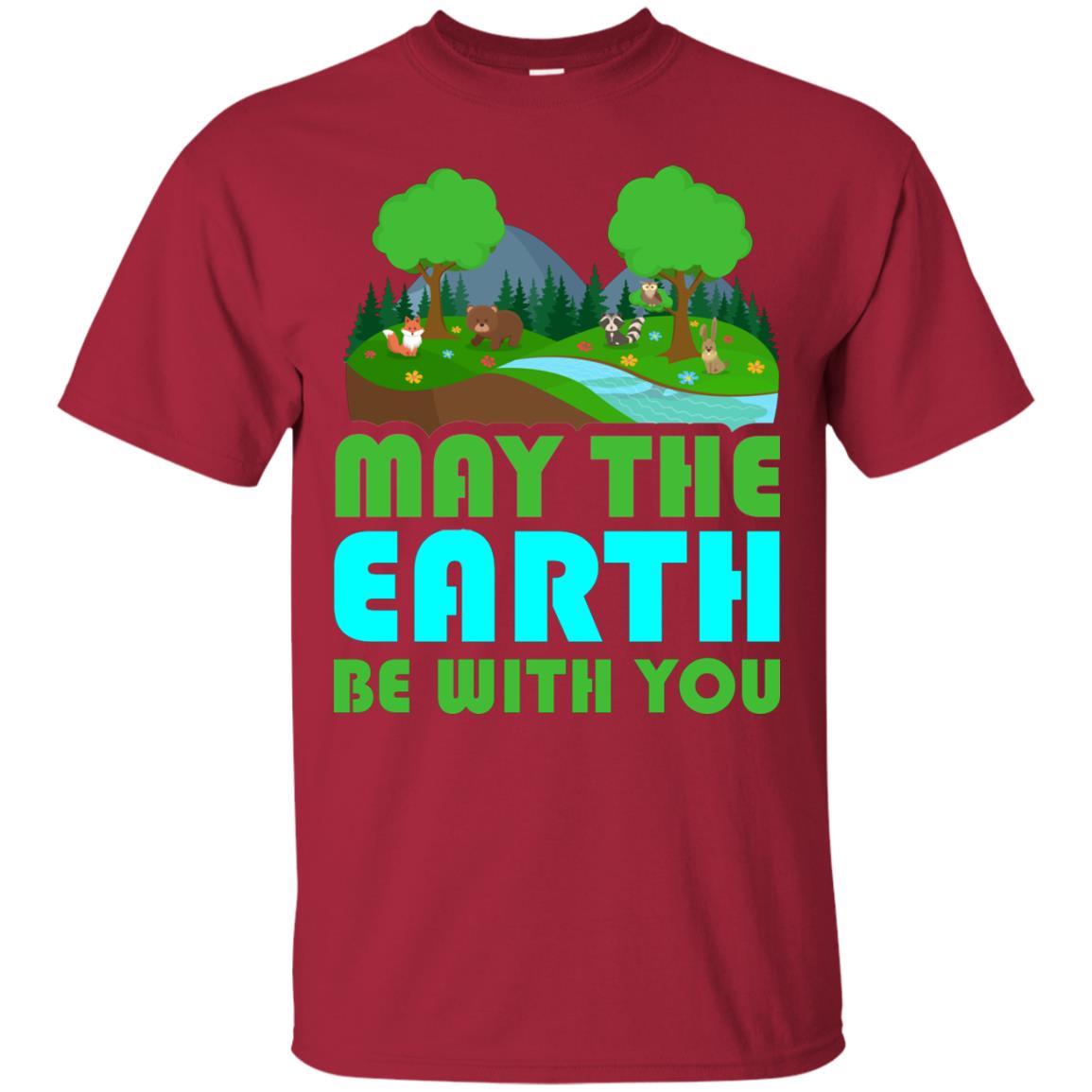 May The Earth Be With You Earth Day T-shirt Cardinal