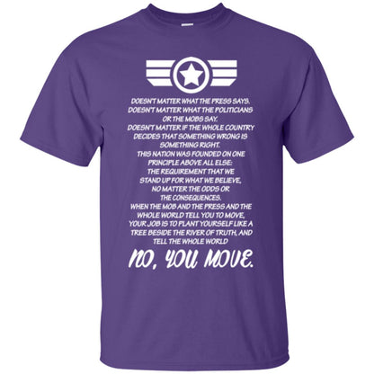 Doesnt Matter What The Press Says What The Politicians Or The Mobs Say No You Move Purple