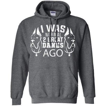 Dog Lover T-shirt I Was Normal 2 Great Danes Ago Dark Heather