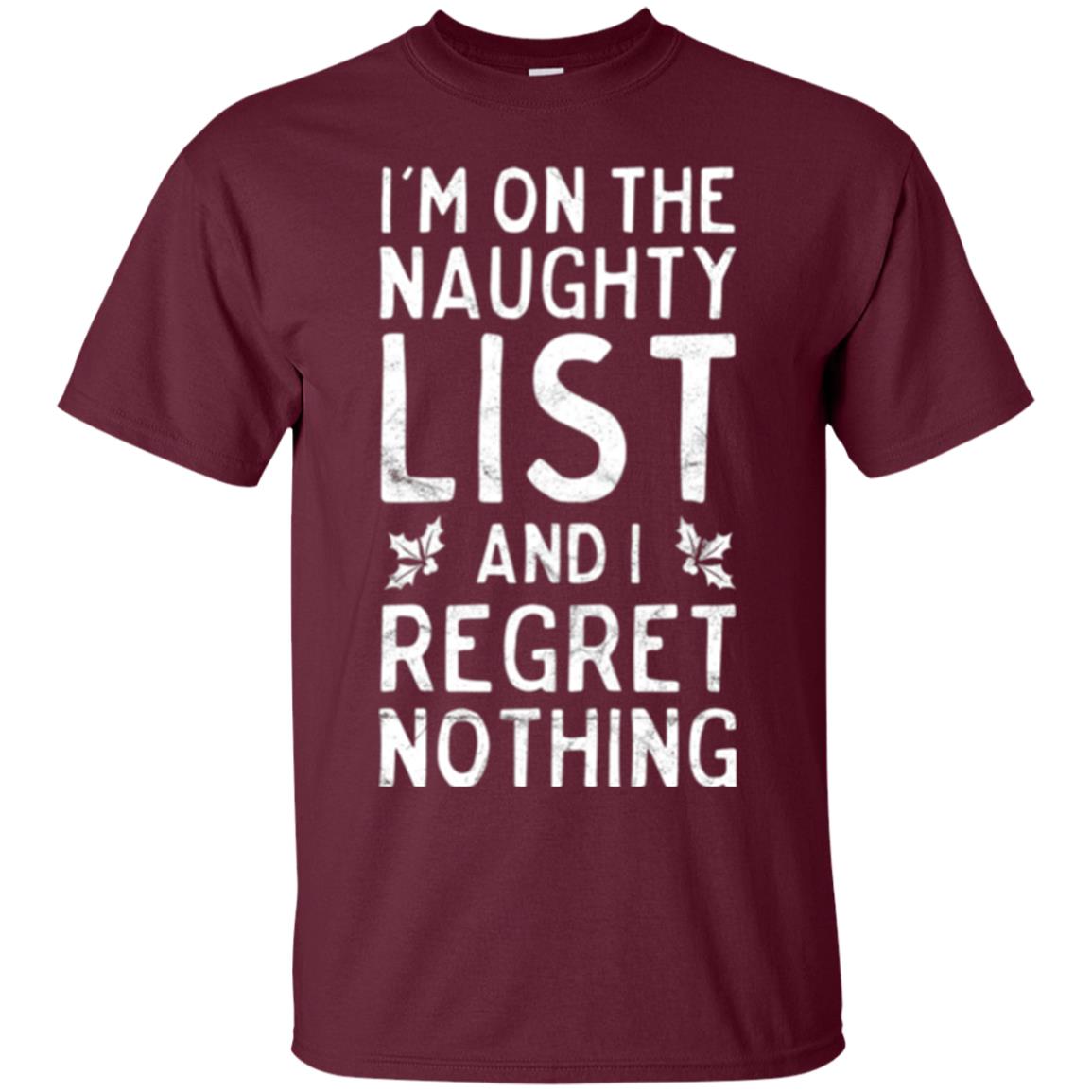 Christmas T-shirt I_m On The Naughty List Maroon