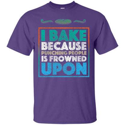 Baking Lovers T-shirt I Bake Because Punching People Is Frowned Upon Purple