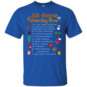 12 Days Of Saving Lives Twelve Days Of Christmas Gift ShirtG200 Gildan Ultra Cotton T-Shirt