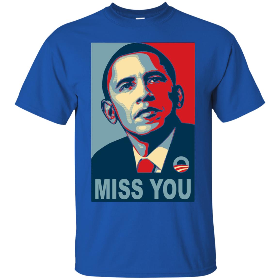 American President Miss You Political T-shirt Royal
