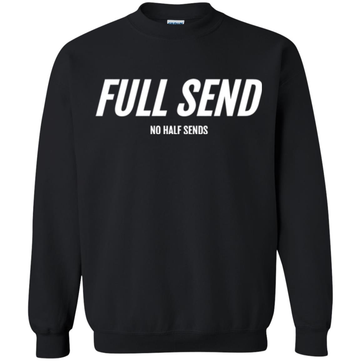 Full Send No Half Send T-shirt Black