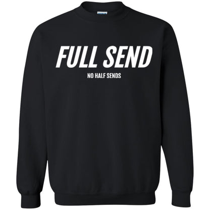 Full Send No Half Send T-shirt Black
