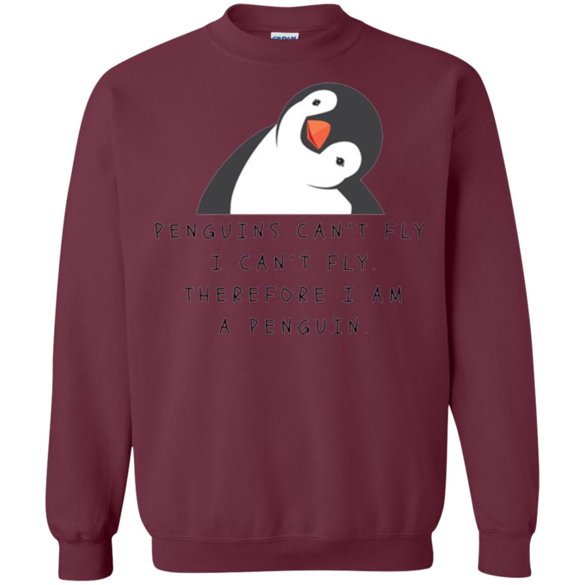 Penguins Lovers T-shirt Penguins Can_t Fly I Can_t Fly Therefore I Am A Penguin Maroon
