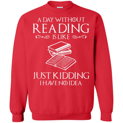 Book Lovers T-shirt A Day Without Reading Red