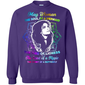 May Woman Shirt The Soul Of A Mermaid The Fire Of Lioness The Heart Of A Hippeie The Spirit Of A ButterflyG180 Gildan Crewneck Pullover Sweatshirt 8 oz.