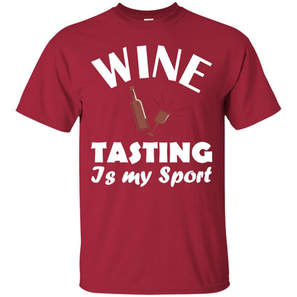 Wine Tasting Is My Sport Wine Lover Shirt Cardinal