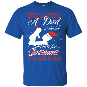 Family T-Shirt A Dad Is For Life Not Just For Christmas