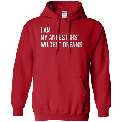I Am My Ancestors Wildest Dreams T-shirt Red