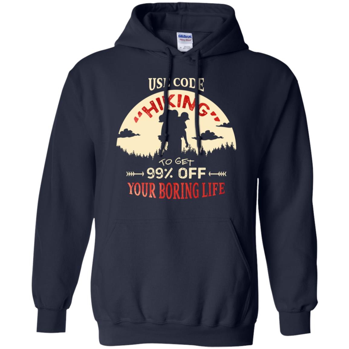 Use Code Hiking To Get 99% Off Your Boring Life Shirt Navy