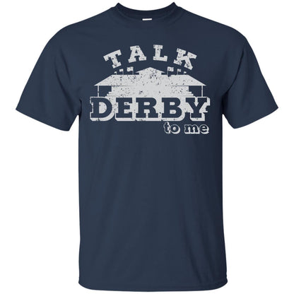 Talk Derby To Me Derby Knetucky Shirt Navy