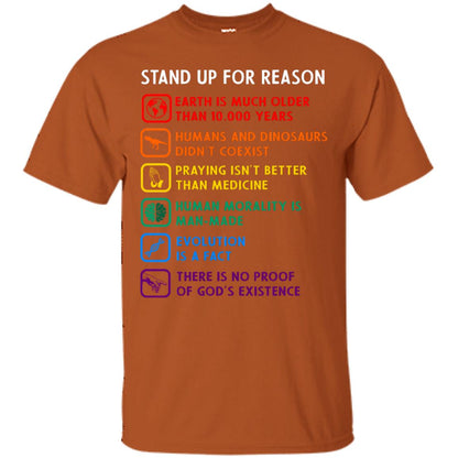 Stand Up For Reason Earth Is Much Older Than 10.000 Years Human And Dinosaurs Didn't Coexist Shirt Texas Orange