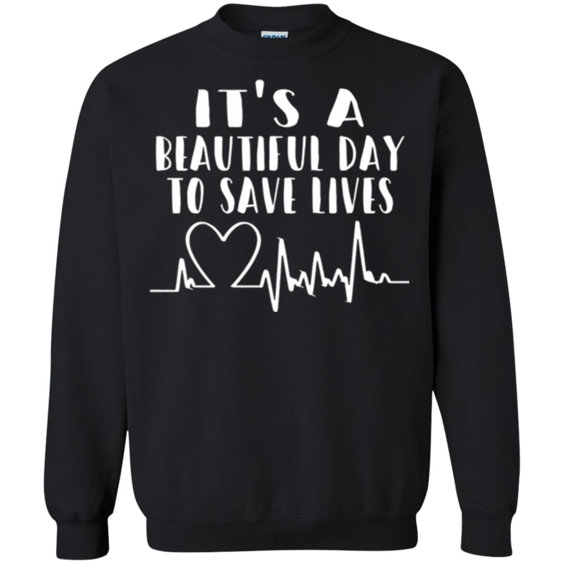 Lifestyle T-shirt It_s A Beautiful Day To Save Lives Black