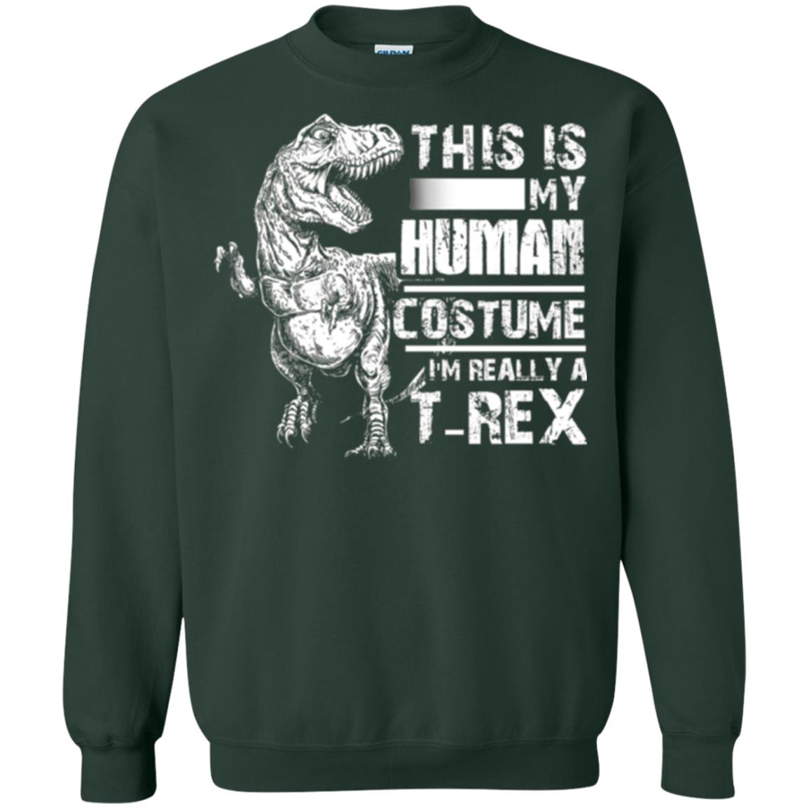 Dinosaus T-shirt This Is My Human Costume Shirt Human Forest Green