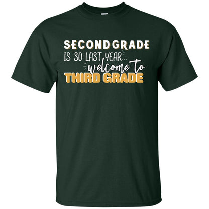 Rata-second Grade Is So Last Year Welcome To Third Grade Back To School 2019 Shirt Forest