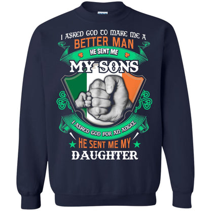 He Sent Me My Sons He Sent Me My Daughter Saint Patrick's Day Shirt For Dad Navy