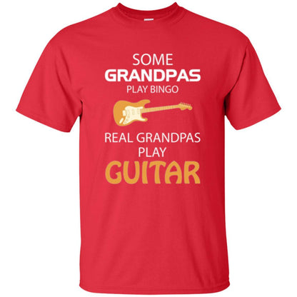 Papa T-shirt Some Grandpas Play Bingo Real Grandpas Play Guitar Red