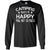 Camping Makes Me Happy You, Not So Much Camping Shirt For CamperG240 Gildan LS Ultra Cotton T-Shirt