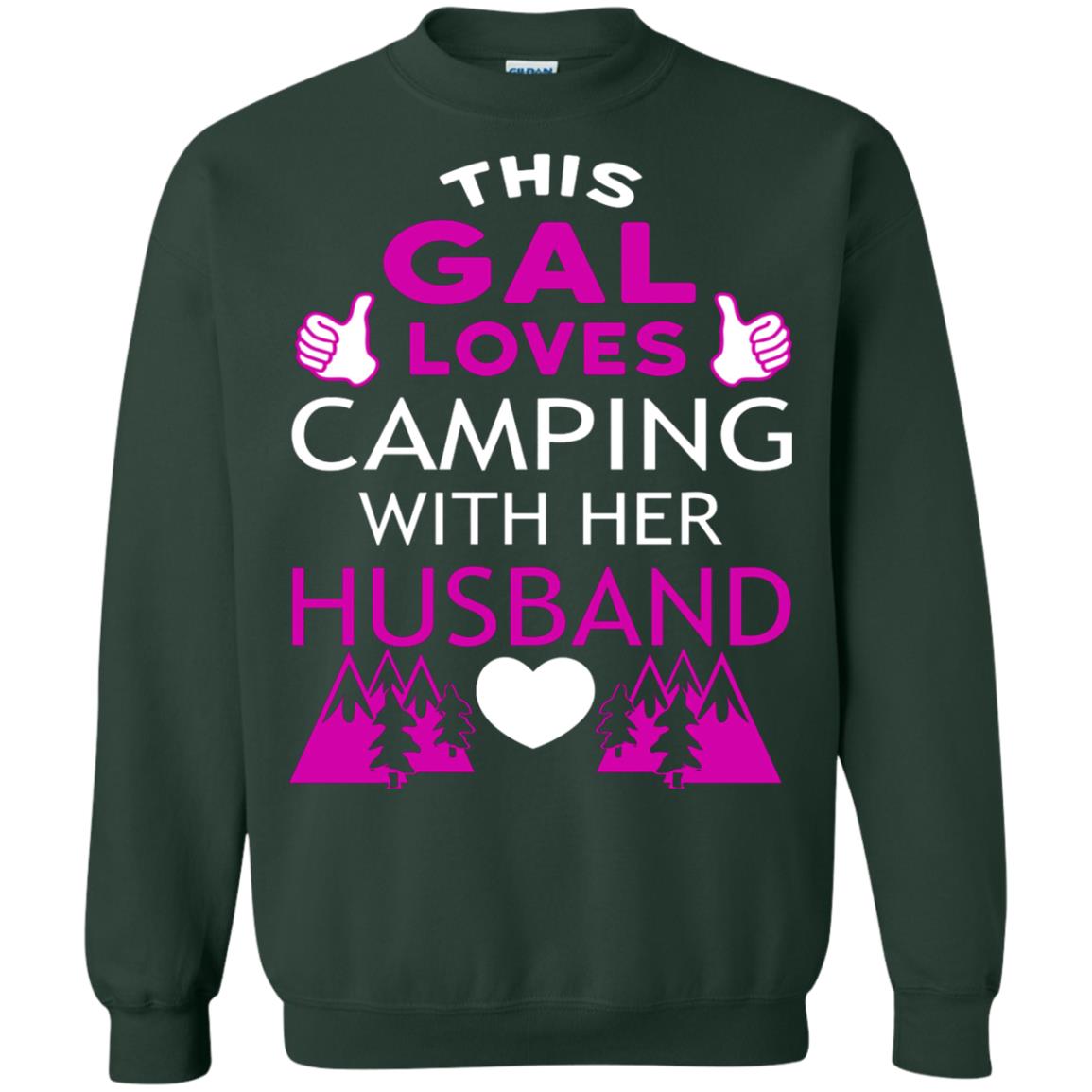 This Gal Loves Camping With Her Husband Wife Shirt Forest Green