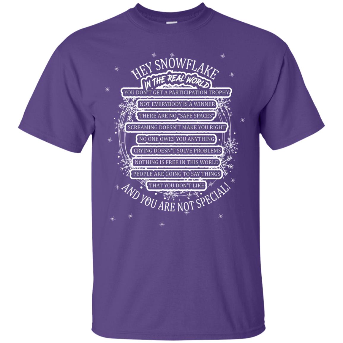 Hey Snowflake In The Real World You Don_t Get A Participation Trophy Military T-shirt Purple