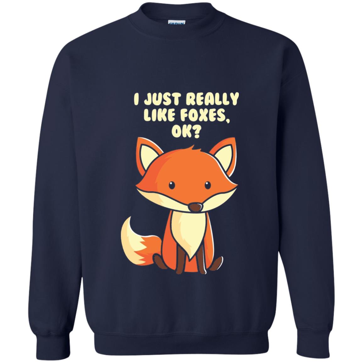 Funny Fox T-shirt I Just Really Like Foxes Ok Navy