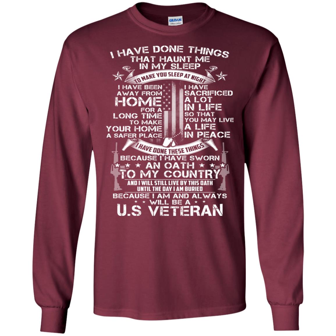 I Have Done Things That Haunt Me In My Sleep Us Veteran Shirt Maroon