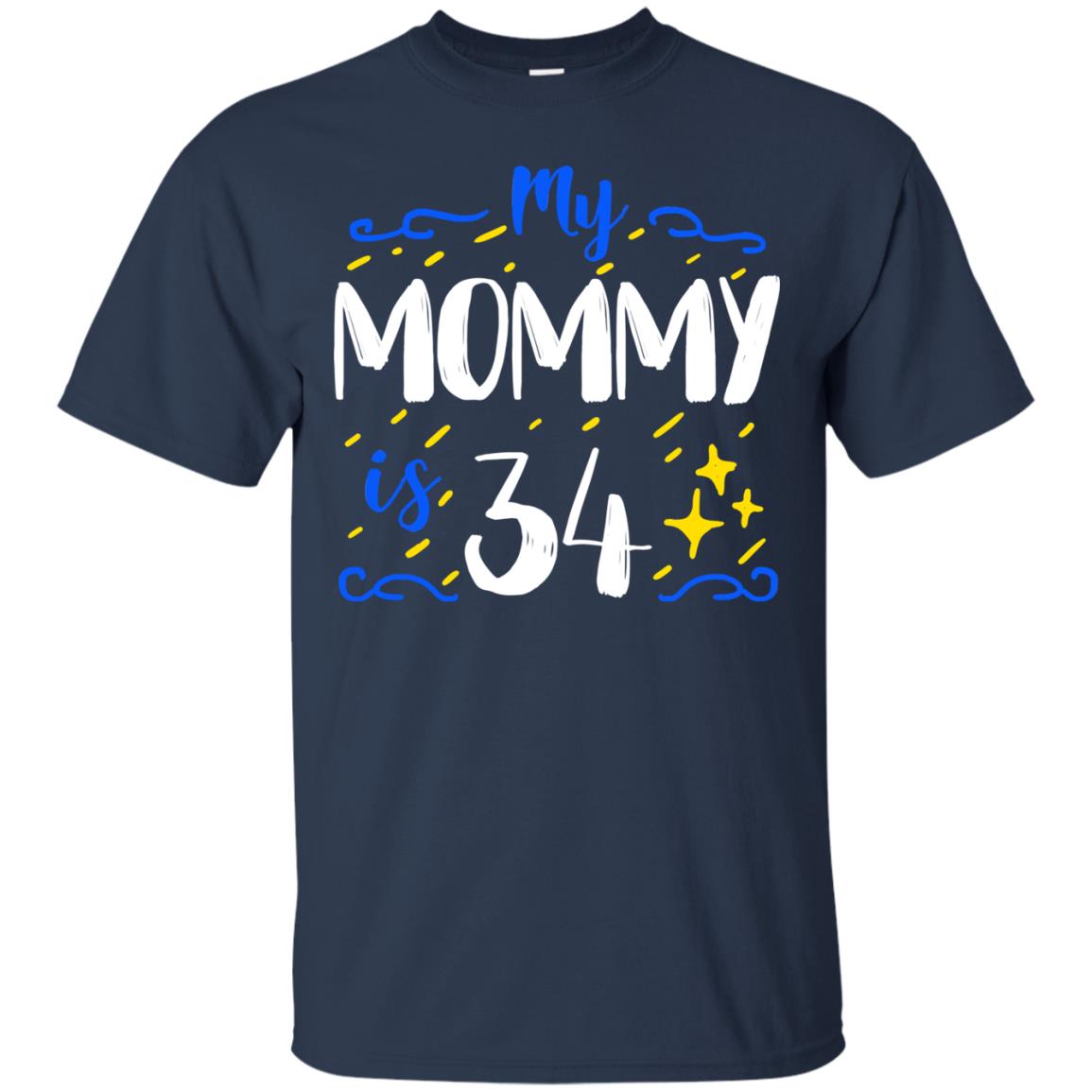 My Mommy Is 34 34th Birthday Mommy Shirt For Sons Or Daughters Navy