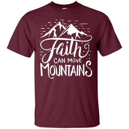 Faith Can Move Mountains Christian Gift Shirt Maroon